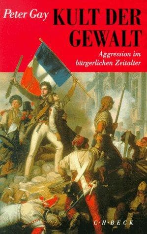 Cover image for Kult der Gewalt. Aggression im bürgerlichen Zeitalter.