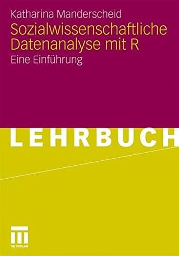 Cover image for Sozialwissenschaftliche Datenanalyse mit R