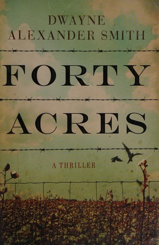 Cover image for Forty acres