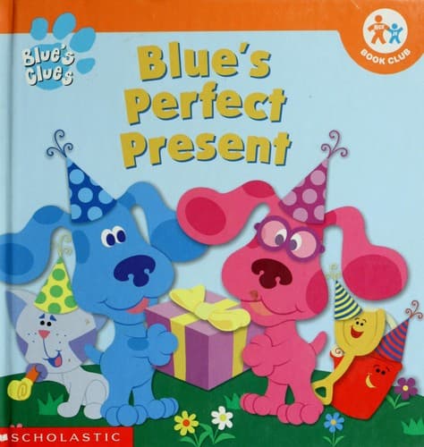 Cover image for Blue's Perfect Present (Blue's Clues)