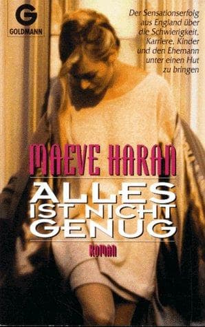 Cover image for Alles ist nicht genug. Roman.