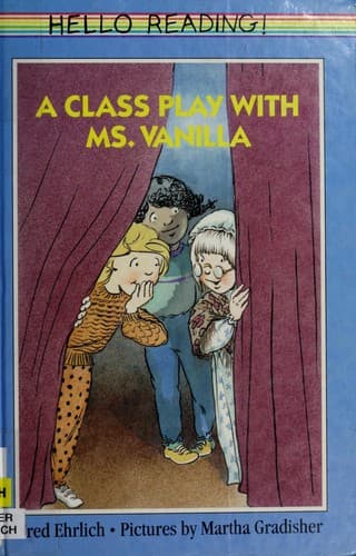 Cover image for A class play with Ms. Vanilla