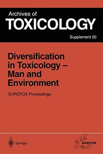 Diversification in Toxicology - Man and Environment