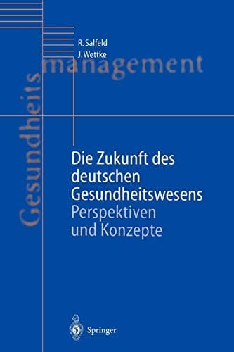 Die Zukunft des deutschen Gesundheitswesens