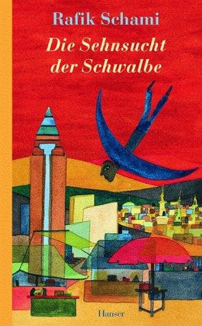 Cover image for Die Sehnsucht der Schwalbe