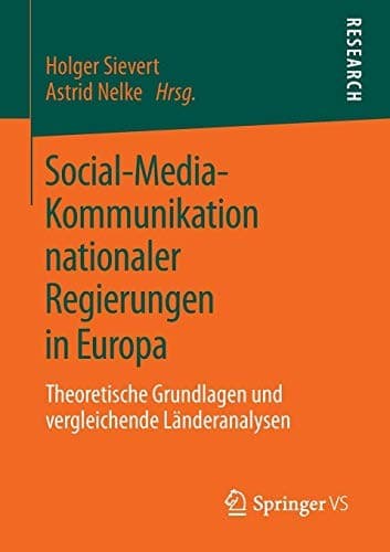 Social-Media-Kommunikation nationaler Regierungen in Europa