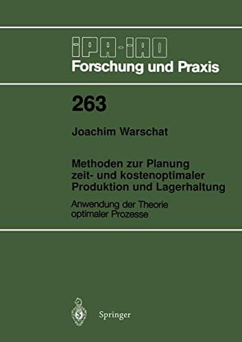 Methoden zur Planung zeit- und kostenoptimaler Produktion und Lagerhaltung