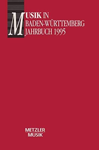 Musik in Baden-Württemberg, Band 2 : Jahrbuch 1995