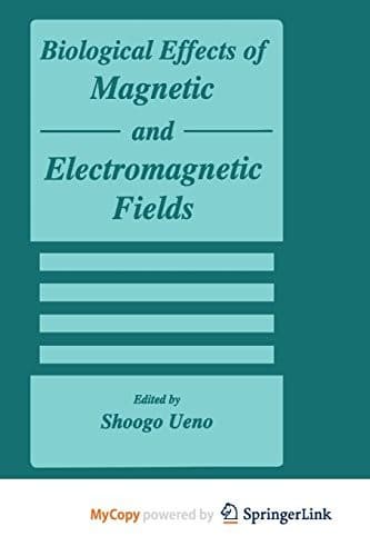 Cover image for Biological Effects of Magnetic and Electromagnetic Fields