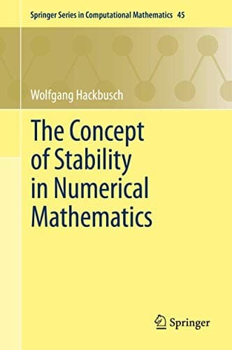 Cover image for The Concept of Stability in Numerical Mathematics