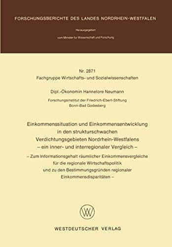 Einkommenssituation und Einkommensentwicklung in den strukturschwachen Verdichtungsgebieten Nordrhein-Westfalens - ein inner- und interregionaler . . ... des Landes Nordrhein-Westfalen )