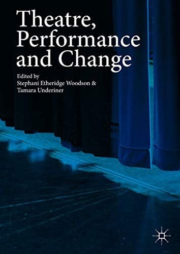 Cover image for Theatre, Performance and Change