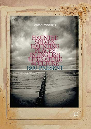 Cover image for Haunted Selves, Haunting Places in English Literature and Culture