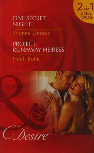 Cover image for One secret night; Project Runaway Heiress