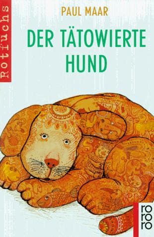 Cover image for Der tätowierte Hund. ( Ab 8 J.).