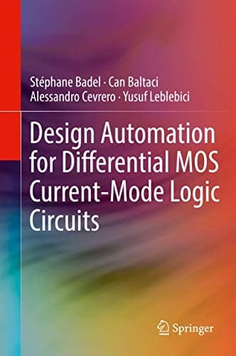 Cover image for Design Automation for Differential MOS Current-Mode Logic Circuits