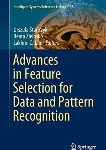 Cover image for Advances in Feature Selection for Data and Pattern Recognition