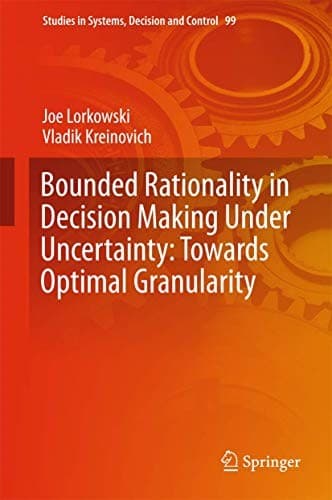 Cover image for Bounded Rationality in Decision Making Under Uncertainty
