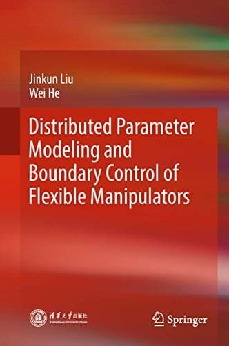 Cover image for Distributed Parameter Modeling and Boundary Control of Flexible Manipulators