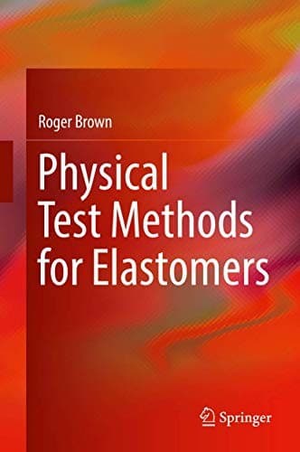 Cover image for Physical Test Methods for Elastomers