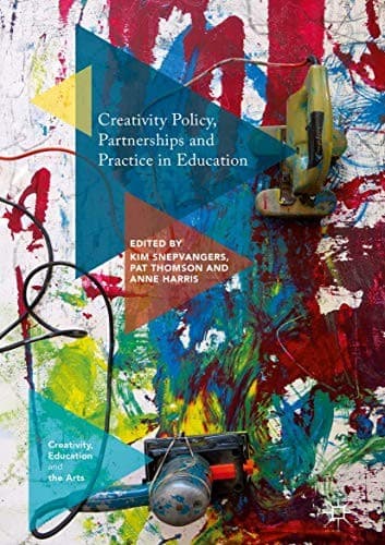 Cover image for Creativity Policy, Partnerships and Practice in Education