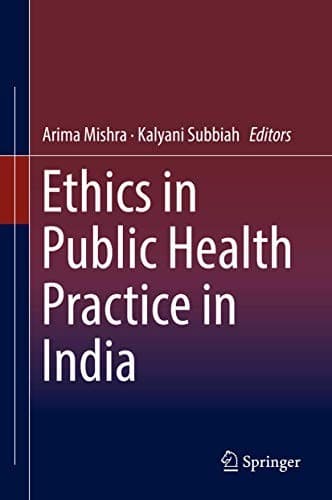 Cover image for Ethics in Public Health Practice in India