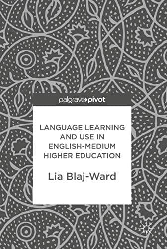 Cover image for Language Learning and Use in English-Medium Higher Education