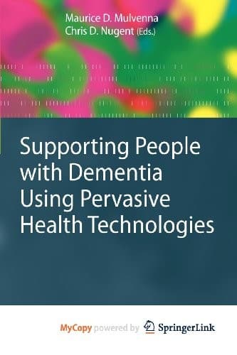 Cover image for Supporting People with Dementia Using Pervasive Health Technologies