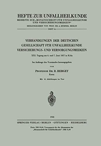 "Verhandlungen der Deutschen Gesellschaft für Unfallheilkunde, Versicherungs- und Versorgungsmedizin"