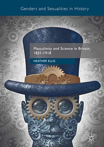 Cover image for Masculinity and Science in Britain, 1831–1918
