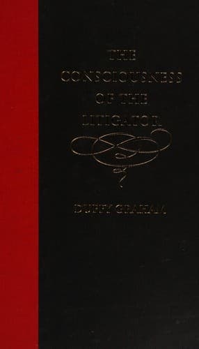 Cover image for The consciousness of the litigator