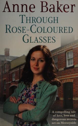 Cover image for Through rose-coloured glasses