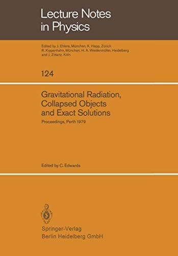 Cover image for Gravitational Radiation, Collapsed Objects and Exact Solutions