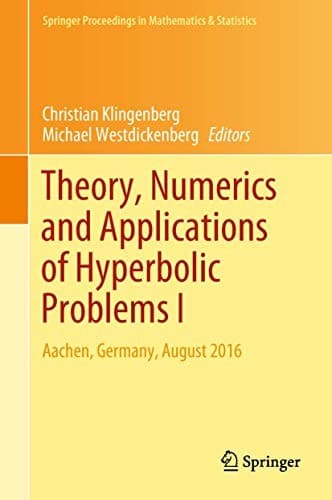 Cover image for Theory, Numerics and Applications of Hyperbolic Problems I
