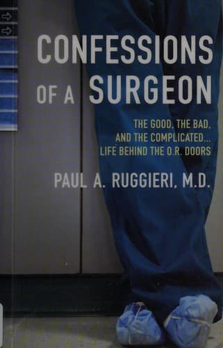 Confessions of a surgeon