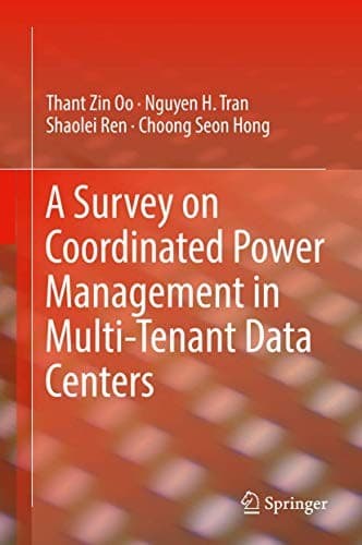 Cover image for A Survey on Coordinated Power Management in Multi-Tenant Data Centers