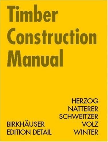 Cover image for Timber Construction Manual (Construction Manuals (englisch))