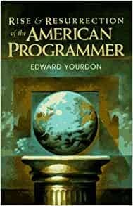 Cover image for Rise & resurrection of the American programmer