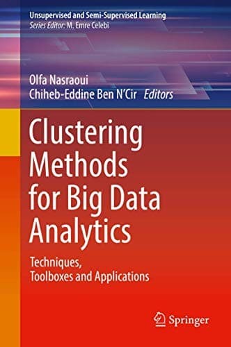Cover image for Clustering Methods for Big Data Analytics