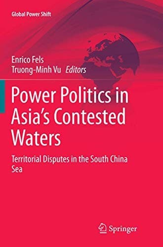 Power Politics in Asia’s Contested Waters