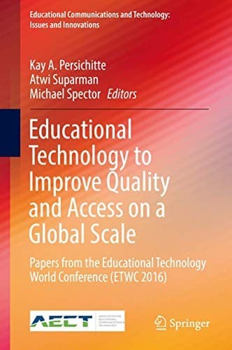 Cover image for Educational Technology to Improve Quality and Access on a Global Scale : Papers from the Educational Technology World Conference  ... and Technology