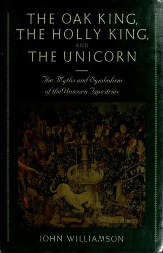 The oak king, the holly king, and the unicorn