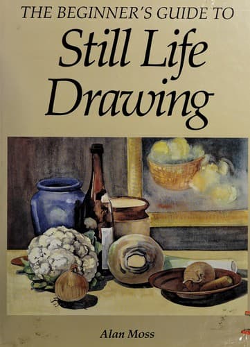 Cover image for Beginners Guide to Still Life Drawing