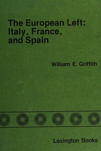 The European Left, Italy, France, and Spain