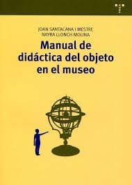 Cover image for Manual de didáctica del objeto en el museo