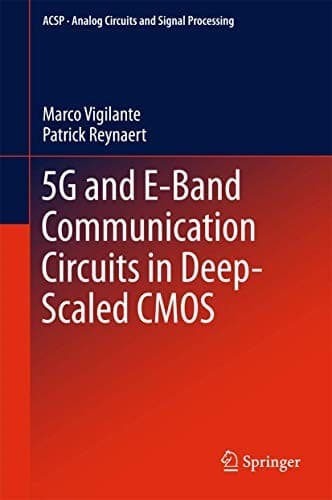 Cover image for 5G and E-Band Communication Circuits in Deep-Scaled CMOS