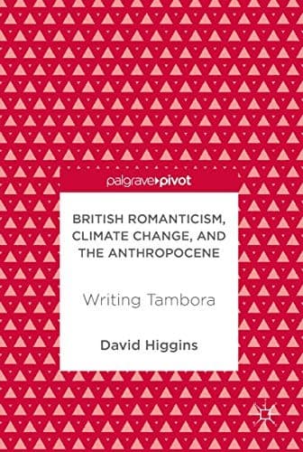Cover image for British Romanticism, Climate Change, and the Anthropocene