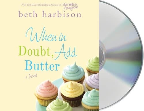 Cover image for When in Doubt, Add Butter