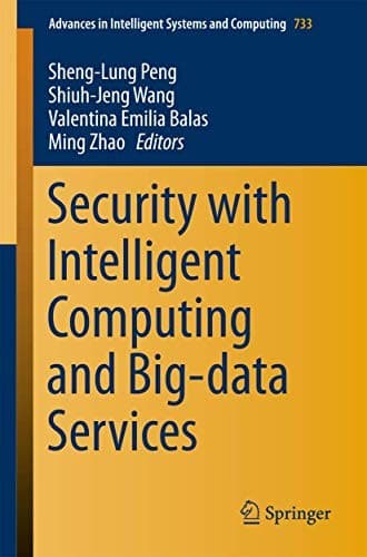 Cover image for Security with Intelligent Computing and Big-data Services