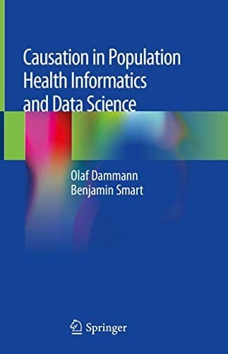 Cover image for Causation in Population Health Informatics and Data Science